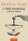 U ime naroda i nove priče U ime naroda i nove priče