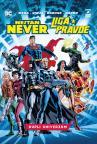 Nejtan Never/Liga pravde: Dupli univerzum Nejtan Never/Liga pravde: Dupli univerzum