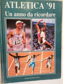 ATLETICA 91 - Un anno da ricordare