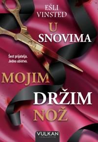 U snovima mojim držim nož