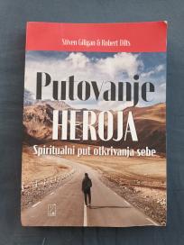 PUTOVANJE HEROJA - SPIRITUALNI PUT OTKRIVANJA SEBE