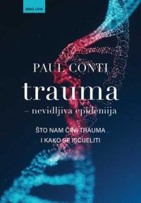 Trauma: Nevidljiva epidemija