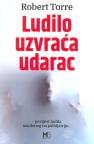 Ludilo uzvraća udarac