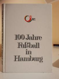 100 JAHRE FUSSBALL IN HAMBURG