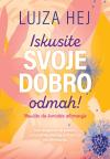 Iskusite svoje dobro odmah! Iskusite svoje dobro odmah!