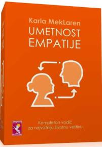 UMETNOST EMPATIJE – Kompletan vodič za najvažniju životnu veštinu