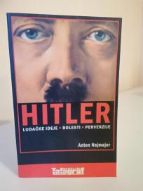 HITLER - ludacke ideje, bolesti, perverzije