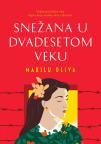 Snežana u dvadesetom veku Snežana u dvadesetom veku