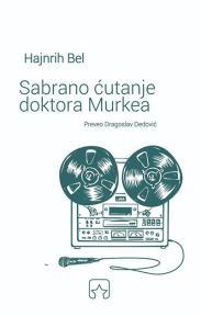 Sabrano ćutanje doktora Murkea