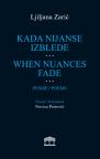 Kad Nijanse Izblede … When Nuances Fade