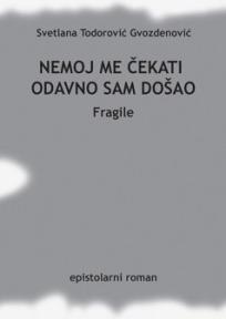 Nemoj me čekati odavno sam došao