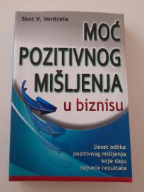 Moć pozitivnig mišljenja u biznisu