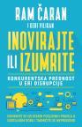Inovirajte ili izumrite: Konkurentska prednost u eri distribucije