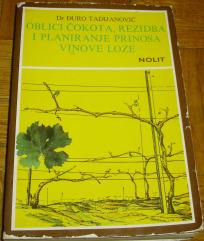 OBLICI ČOKOTA, REZIDBA I PLANIRANJE PRINOSA VINOVE LOZE