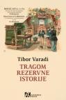 Tragom rezervne istorije Tragom rezervne istorije
