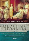 Mesalina: carica, preljubnica, sladostrasnica Mesalina: carica, preljubnica, sladostrasnica