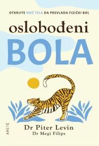 Oslobođeni bola: Otkrijte moć svog tela da prevlada fizički bol