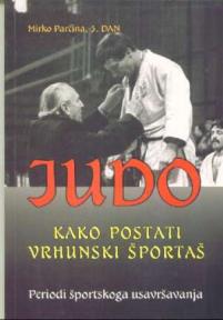 Judo – kako postati vrhunski športaš – periodi športskoga usavršavanja