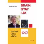 Brain gym i ja: Povratak užitku učenja