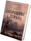 Uroševe hronike: Gospodari i župani Uroševe hronike: Gospodari i župani