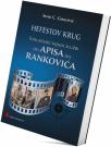 Hefestov krug: Strukture tajnih službi od Apisa do Rankovića