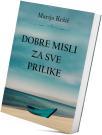Dobre misli za sve prilike Dobre misli za sve prilike