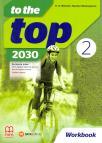 TO THE TOP 2, 2030 - radna sveska - Novo TO THE TOP 2, 2030 - radna sveska - Novo