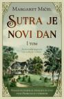 Sutra je novi dan, I tom