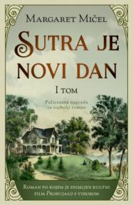 Sutra je novi dan, I tom