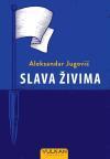 Slava živima Slava živima