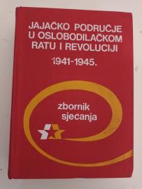 JAJAČKO PODRUČJE U OSLOBODILAČKOM RATU i revoluciji  1941-1945