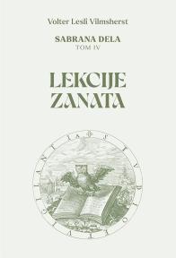 Sabrana dela, tom IV: Lekcije Zanata