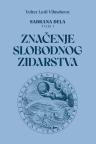 Sabrana dela, tom I: Značenje Slobodnog zidarstva