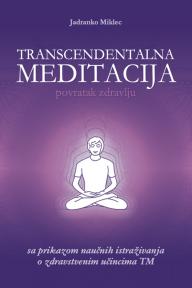 Transcendentalna meditacija: Povratak zdravlju