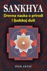 Sankhya: Drevna nauka o prirodi i ljudskoj duši Sankhya: Drevna nauka o prirodi i ljudskoj duši