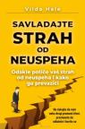 Savladajte strah od neuspeha