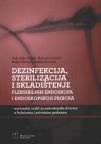 Dezinfekcija, sterilizacija i skladištenje fleksibilnih endoskopa i endoskopskog pribora