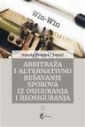 Arbitraža i alternativno rešavanje sporova iz osiguranja i reosiguranja