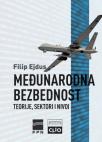 Međunarodna bezbednost: Teorije, sektori i nivoi, tvrdi povez Međunarodna bezbednost: Teorije, sektori i nivoi, tvrdi povez