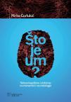 Što je um?: Sinteza kognitivne i afektivne neuroznanosti i neurobiologije