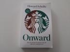 Onward - How Starbucks Fought for Its Life without Losing Its Soul