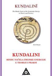 Kundalini: Hindu načela zmijske energije u teoriji i praksi