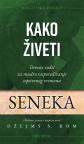 Kako živeti: Drevni vodič za mudro raspoređivanje sopstvenog vremena