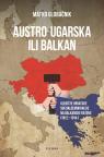 Austro-Ugarska ili Balkan