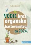 Vodič kroz organsko baštovanstvo za 2024. godinu