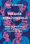 Sva naša (ne)razumevanja Sva naša (ne)razumevanja