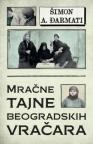 Mračne tajne beogradskih vračara Mračne tajne beogradskih vračara