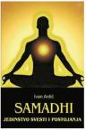 Samadhi –jedinstvo svesti i postojanja