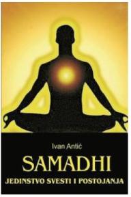 Samadhi –jedinstvo svesti i postojanja