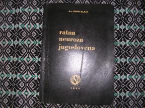 Ratna neuroza jugoslovena 	